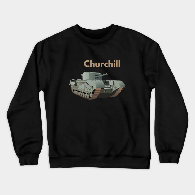 Churchill WW2 British Tank Crewneck Sweatshirt by NorseTech